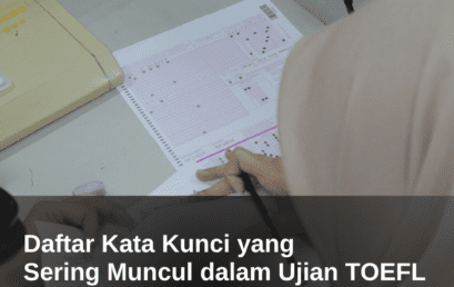 Daftar Kata Kunci yang Sering Muncul dalam Ujian TOEFL