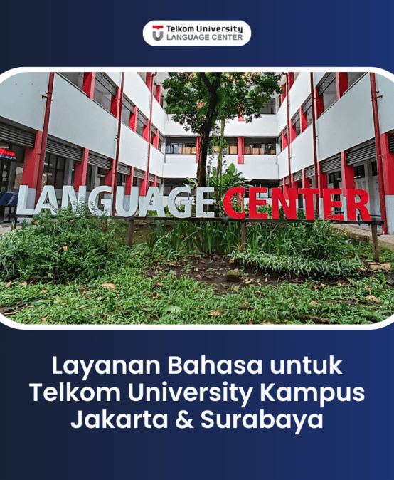 Layanan Bahasa Telkom University untuk Civitas Telkom University Kampus Jakarta dan Surabaya