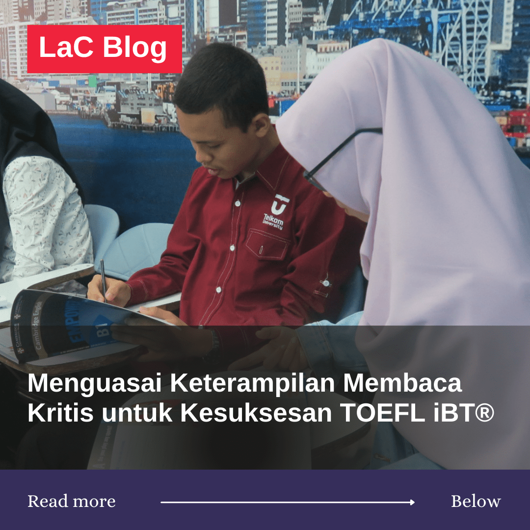 Menguasai Keterampilan Membaca Kritis untuk Kesuksesan TOEFL iBT® 