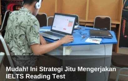 Mudah! Ini Strategi Jitu Mengerjakan IELTS Reading Test