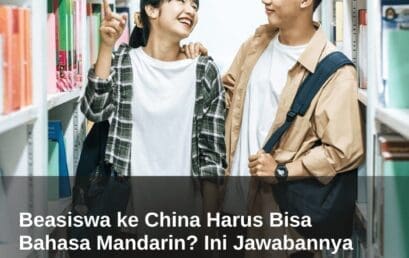 Beasiswa ke China Harus Bisa Bahasa Mandarin? Ini Jawabannya