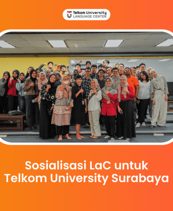 Sosialisasi LaC untuk Telkom University Surabaya