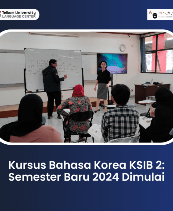 Kursus Bahasa Korea KSIB 2: Semester Baru 2024 Dimulai