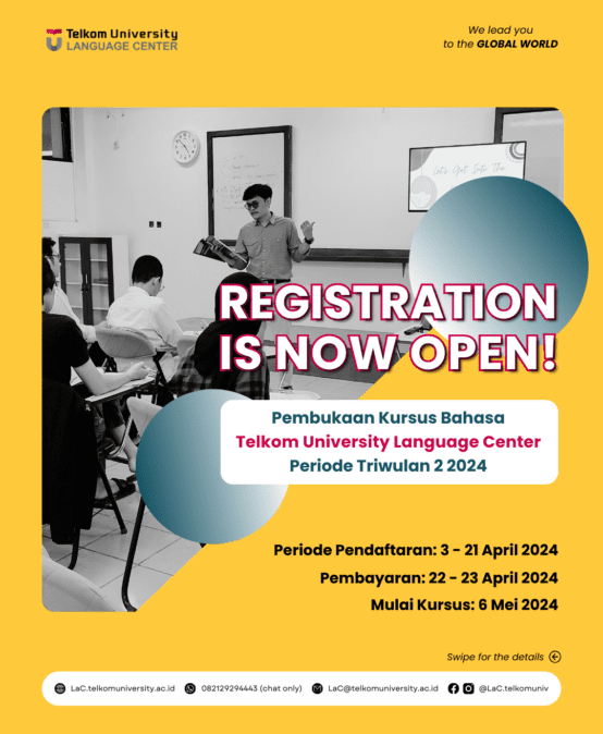 Pendaftaran Kursus Bahasa Telkom University Language Center periode Triwulan 2 2024