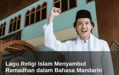 Lagu Religi Islam Menyambut Ramadhan dalam Bahasa Mandarin