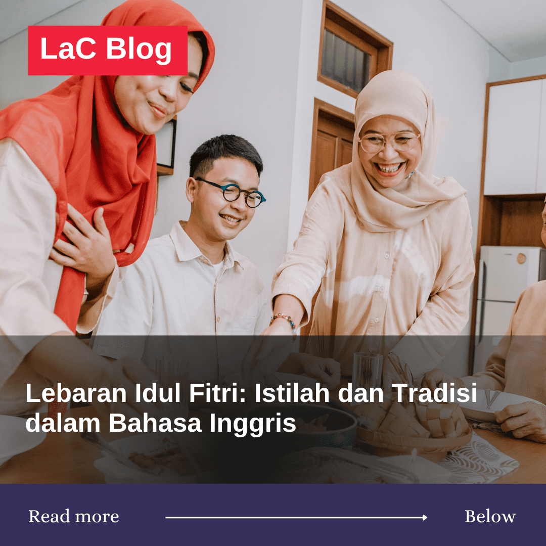 Lebaran Idul Fitri: Istilah dan Tradisi dalam Bahasa Inggris