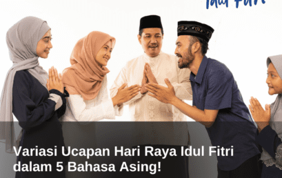 Variasi Ucapan Hari Raya Idul Fitri dalam 5 Bahasa Asing!