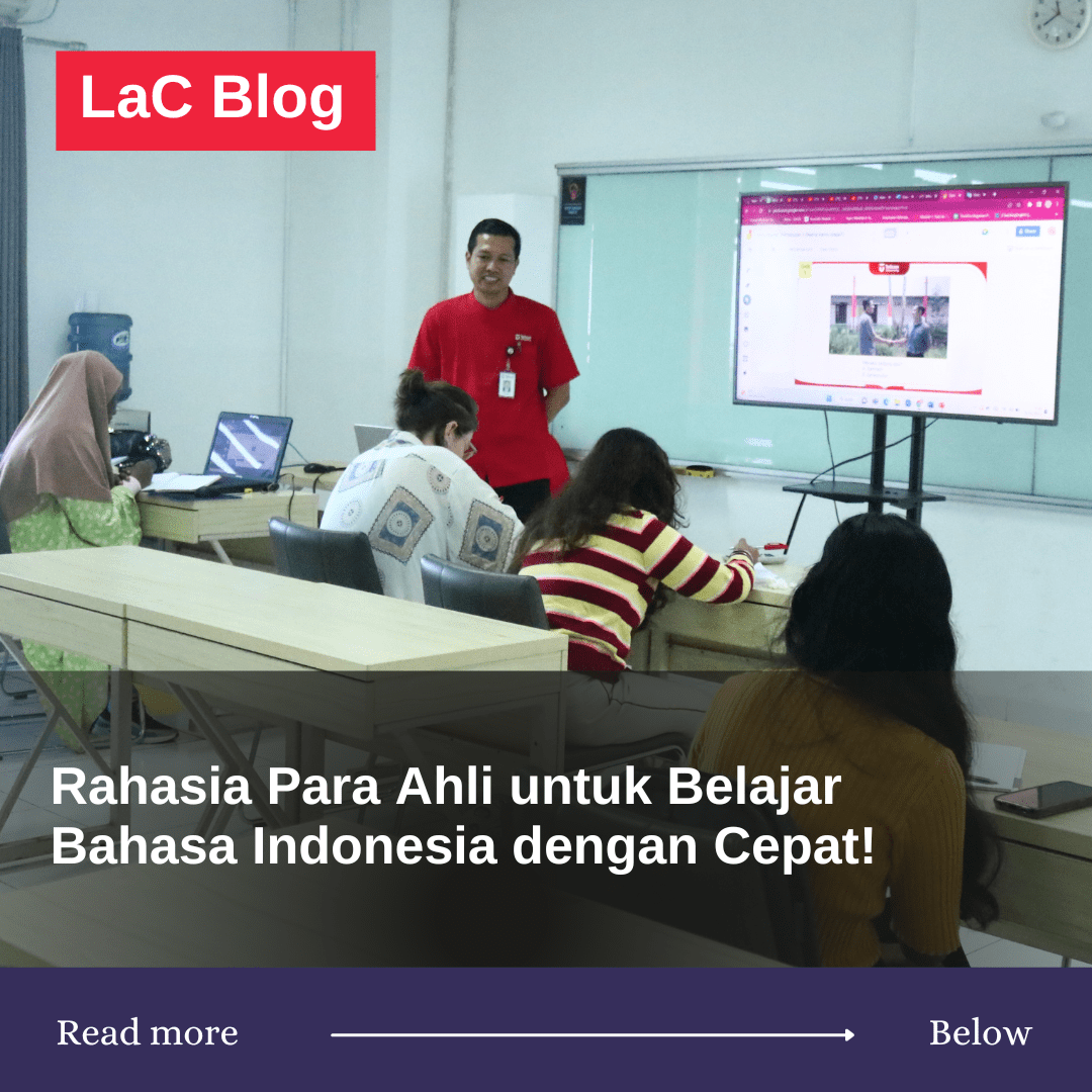 Rahasia Para Ahli untuk Belajar Bahasa Indonesia dengan Cepat!