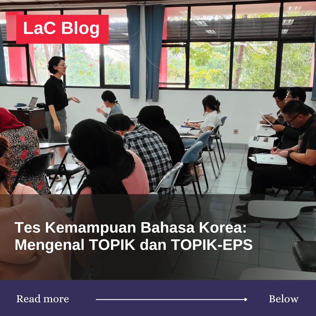 Tes Kemampuan Bahasa Korea: Mengenal TOPIK dan TOPIK-EPS  