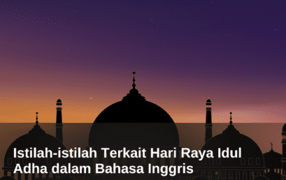 Istilah-istilah Terkait Hari Raya Idul Adha dalam Bahasa Inggris 