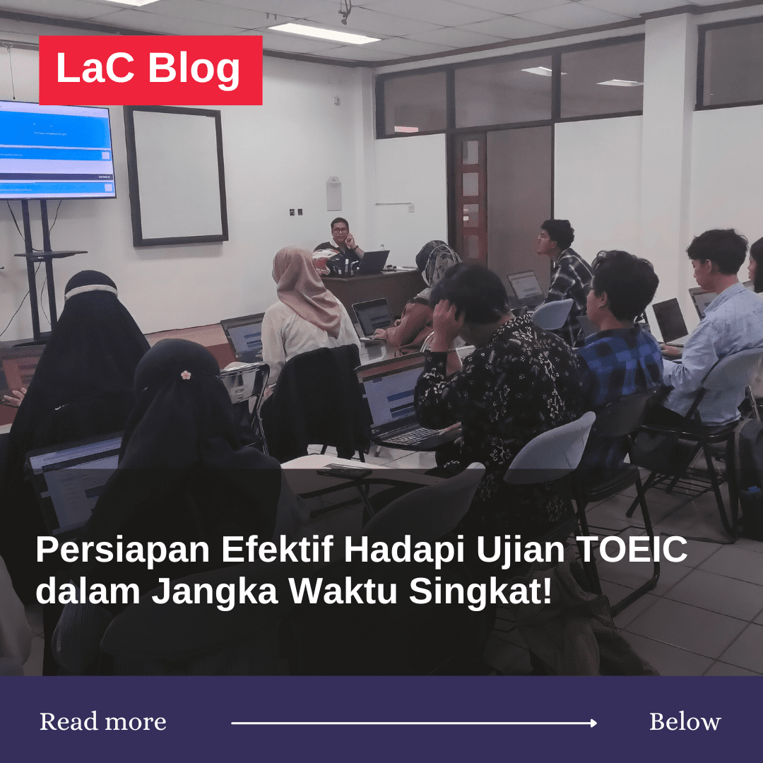 Persiapan Efektif Hadapi Ujian TOEIC dalam Jangka Waktu Singkat! 