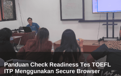 Panduan Check Readiness Tes TOEFL ITP Menggunakan Secure Browser 