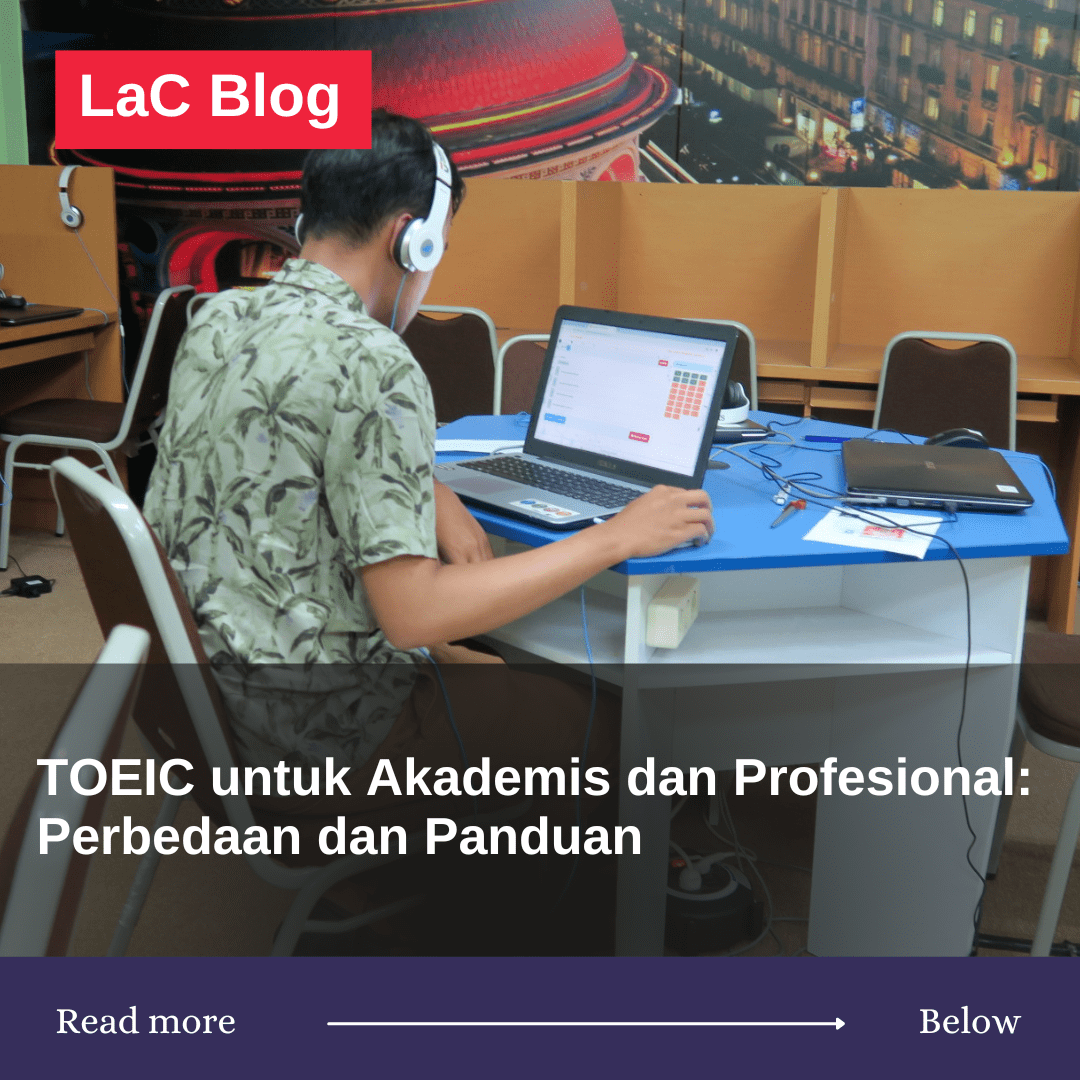 TOEIC untuk Akademis dan Profesional: Perbedaan dan Panduan