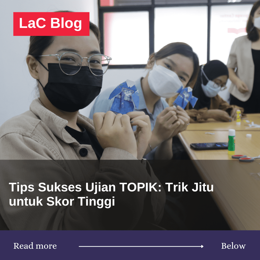 Tips Sukses Ujian TOPIK: Trik Jitu untuk Skor Tinggi