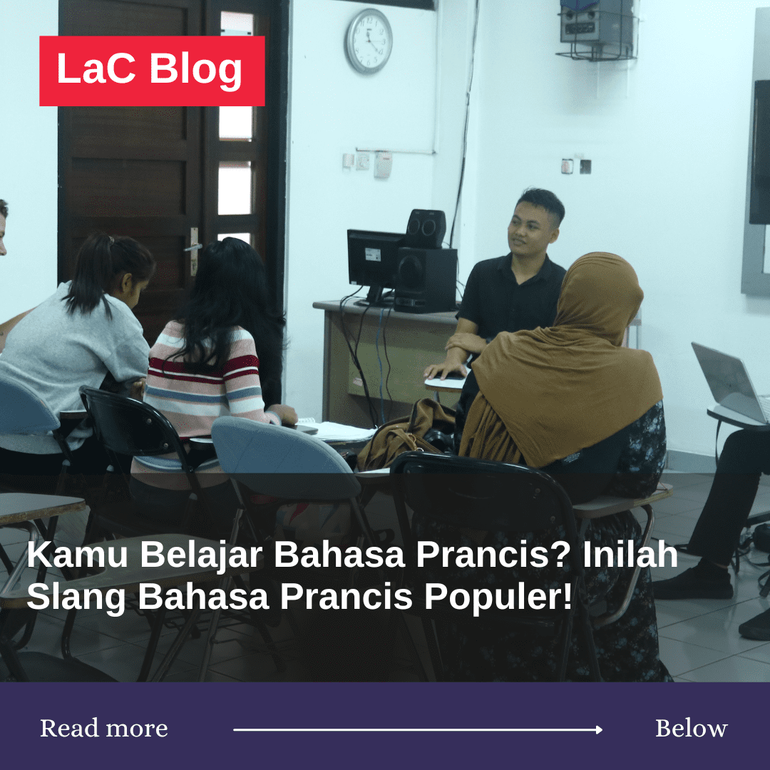 Kamu Belajar Bahasa Prancis? Inilah Slang Bahasa Prancis Populer!