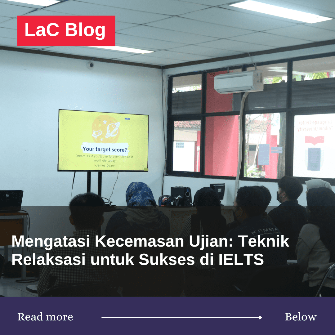 Mengatasi Kecemasan Ujian: Teknik Relaksasi untuk Sukses di IELTS