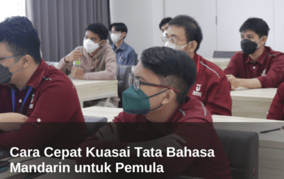 Cara Cepat Kuasai Tata Bahasa Mandarin untuk Pemula