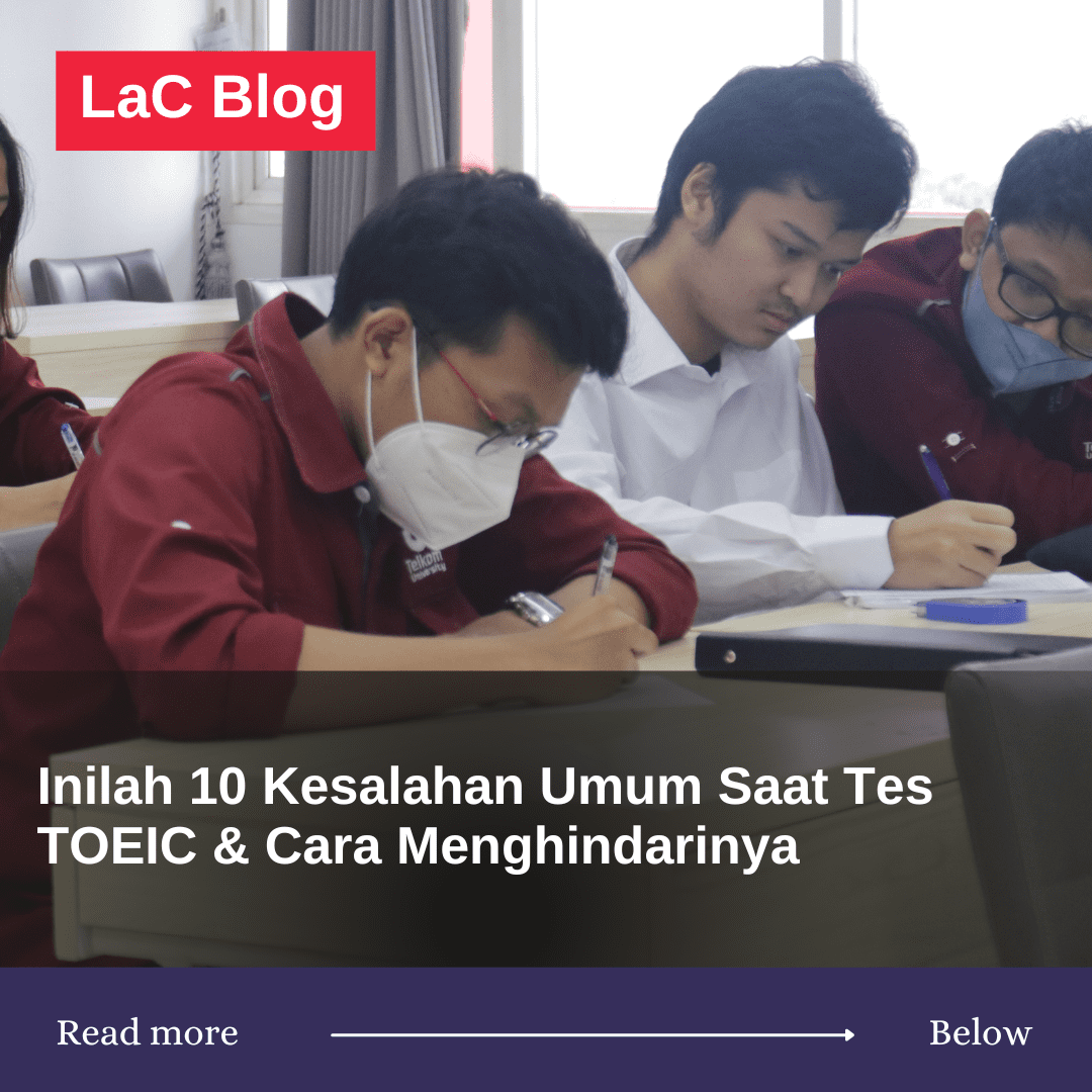 Inilah 10 Kesalahan Umum Saat Tes TOEIC & Cara Menghindarinya 