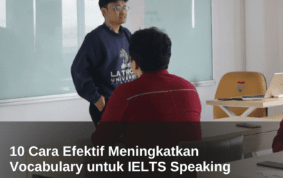 10 Cara Efektif Meningkatkan Vocabulary untuk IELTS Speaking  