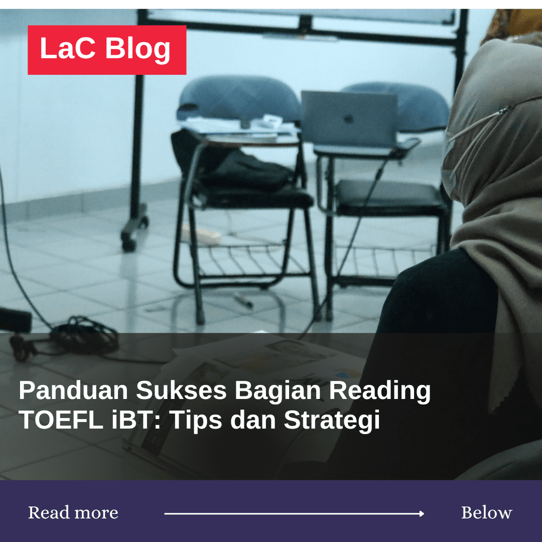 Panduan Sukses Bagian Reading TOEFL iBT: Tips dan Strategi 