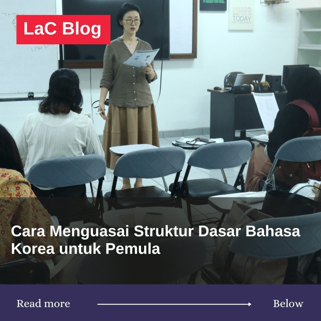 Cara Menguasai Struktur Dasar Bahasa Korea untuk Pemula 